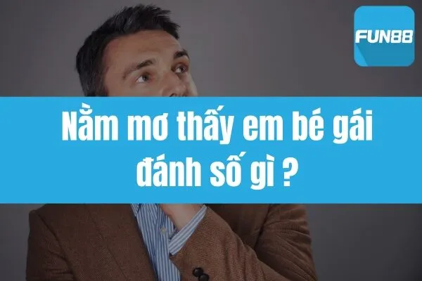 https://tdecu.us.com/nam-mo-thay-em-be-gai-danh-so-gi/